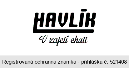 HAVLÍK V zajetí chuti