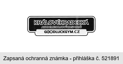 KRÁLOVÉHRADECKÁ AKADEMIE BOJOVÝCH SPORTŮ GOODLUCKGYM.CZ