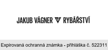 JAKUB VÁGNER RYBÁŘSTVÍ