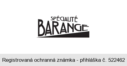 SPÉCIALITÉ BARANGE