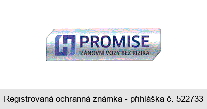 H PROMISE ZÁNOVNÍ VOZY BEZ RIZIKA