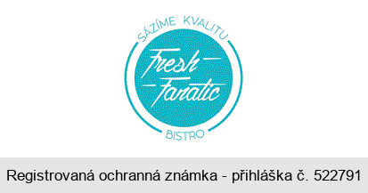 SÁZÍME KVALITU BISTRO Fresh Fanatic