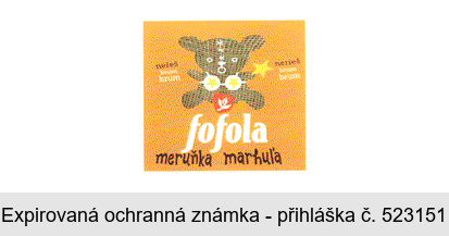 fofola meruňka marhuĺa neřeš brum brum nerieš brum brum