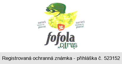 fofola citrus neřeš nech to plavat nerieš nechaj to plávať