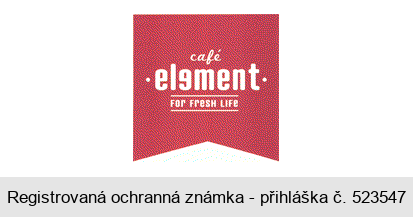 café element for fresh life