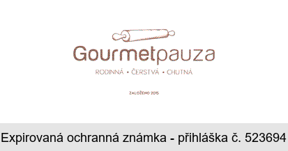 Gourmetpauza RODINNÁ ČERSTVÁ CHUTNÁ ZALOŽENO 2015