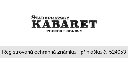 STAROPRAŽSKÝ  KABARET PROJEKT OBNOVY