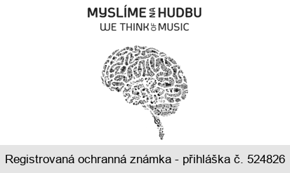 MYSLÍME NA HUDBU WE THINK OF MUSIC