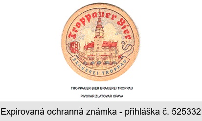 TROPPAUER BIER BRAUEREI TROPPAU PIVOVAR ZLATOVAR OPAVA