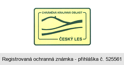 CHRÁNĚNÁ KRAJINNÁ OBLAST ČESKÝ LES