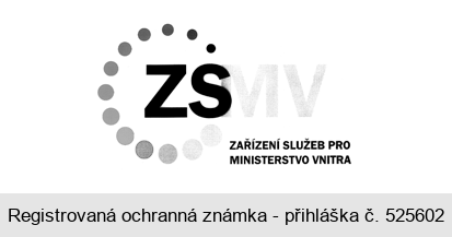 ZSMV  ZAŘÍZENÍ SLUŽEB PRO MINISTERSTVO VNITRA