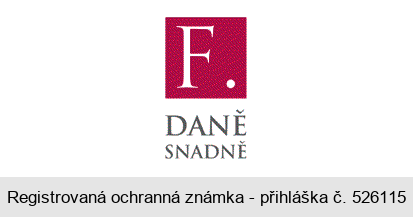 F. DANĚ SNADNĚ