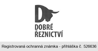 DOBRÉ ŘEZNICTVÍ D