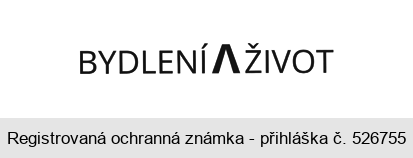 BYDLENÍ A ŽIVOT