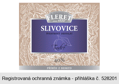 DISTILLERY FLERET since 1850 SLIVOVICE ŠVESTKOVÝ DESTILÁT TRADICE 40% PŘÍBĚH Z BESKYD