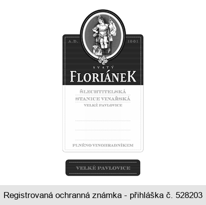 SVATÝ FLORIÁNEK ŠLECHTITELSKÁ STANICE VINAŘSKÁ VELKÉ PAVLOVICE