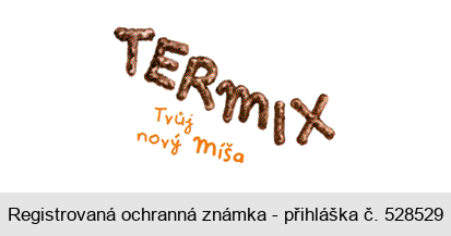 TERMIX Tvůj nový Míša