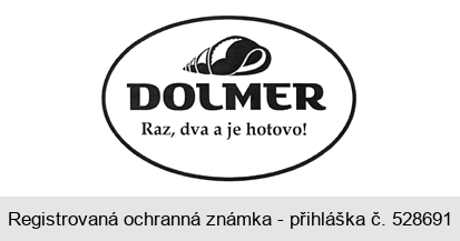 DOLMER Raz, dva a je hotovo!