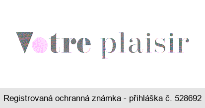 Votre plaisir