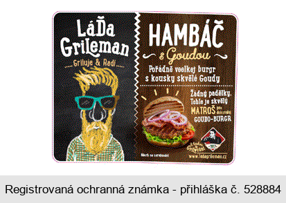 Hambáč s Goudou, Láďa Grileman