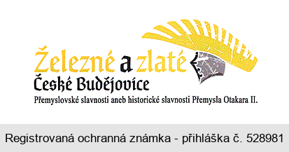 Železné a zlaté České Budějovice Přemyslovské slavnosti aneb historické slavnosti Přemysla Otakara II.