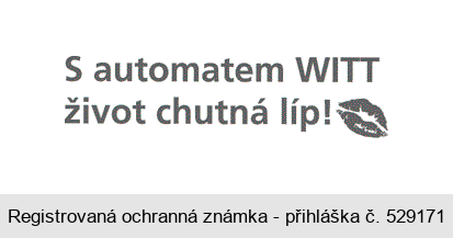 S automatem WITT život chutná líp!