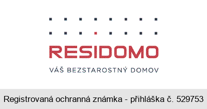 RESIDOMO VÁŠ BEZSTAROSTNÝ DOMOV