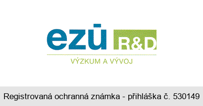 ezú R&D VÝZKUM A VÝVOJ