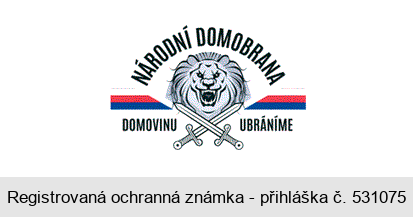 NÁRODNÍ DOMOBRANA DOMOVINU UBRÁNÍME