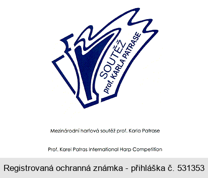 SOUTĚŽ prof. KARLA PATRASE Mezinárodní harfová soutěž prof. Karla Patrase Prof. Karel Patras International Harp Competition