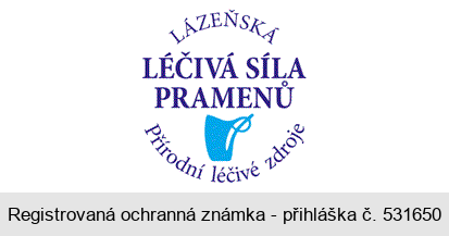 LÁZEŇSKÁ LÉČIVÁ SÍLA PRAMENŮ Přírodní léčivé zdroje