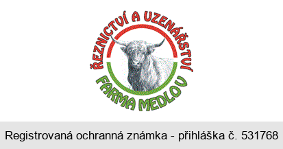 ŘEZNICTVÍ A UZENÁŘSTVÍ FARMA MEDLOV