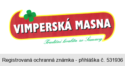 VIMPERSKÁ MASNA Tradiční kvalita ze Šumavy