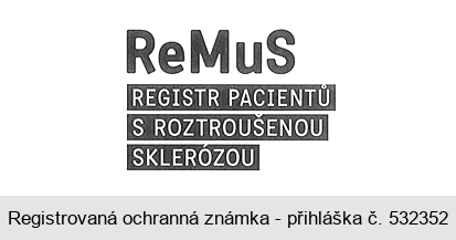 ReMuS REGISTR PACIENTŮ S ROZTROUŠENOU SKLERÓZOU