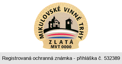 MIKULOVSKÉ VINNÉ TRHY ZLATÁ MVT 0000