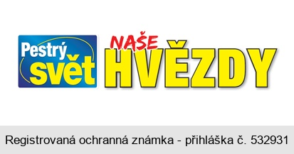 Pestrý svět NAŠE HVĚZDY