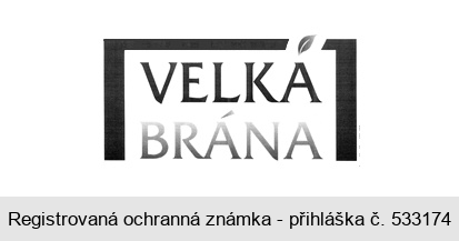 VELKÁ BRÁNA