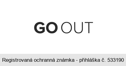 GO OUT