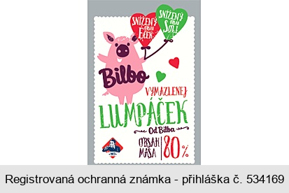 Bilbo VYMAZLENEJ LUMPÁČEK