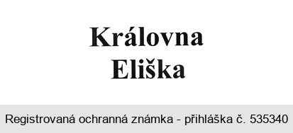 KRÁLOVNA ELIŠKA