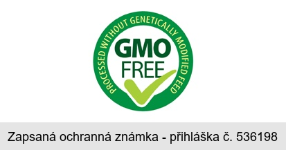 GMO FREE PROCESSED WITHOUT GENETICALLY MODIFIED FEED