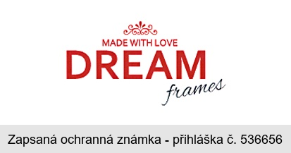 DREAM frames MADE WITH LOVE