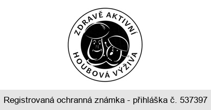 ZDRAVĚ AKTIVNÍ HOUBOVÁ VÝŽIVA