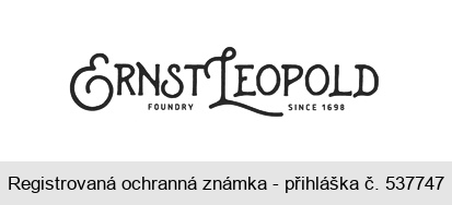 ERNST LEOPOLD FOUNDRY SINCE 1698