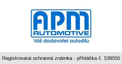 APM AUTOMOTIVE Váš dodavatel autodílů