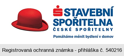 S STAVEBNÍ SPOŘITELNA ČESKÉ SPOŘITELNY Pomáháme měnit bydlení v domov