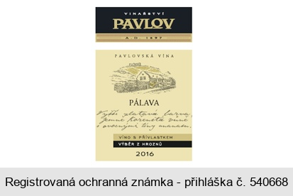 VINAŘSTVÍ PAVLOV A.D. 1897 PAVLOVSKÁ VÍNA PÁLAVA