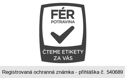 FÉR POTRAVINA ČTEME ETIKETY ZA VÁS