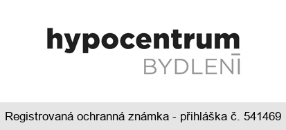 hypocentrum BYDLENÍ