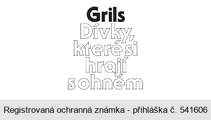 Grils Dívky, které si hrají s ohněm